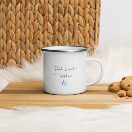 Think I Can't... Watch me! Enamel Mug